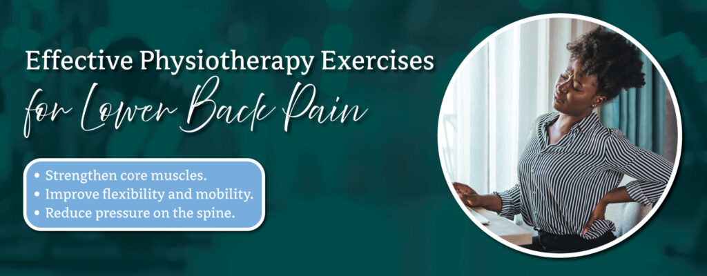 effective physiotherapy exercises for lower back pain text next to image of a women with back pain